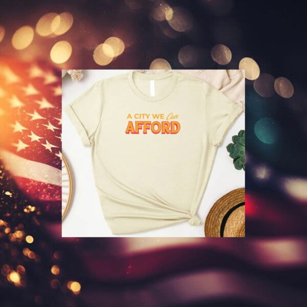 A-City-We-Can-Afford-T-Shirt-–-Affordable-NYC-Campaign-Tee-american
