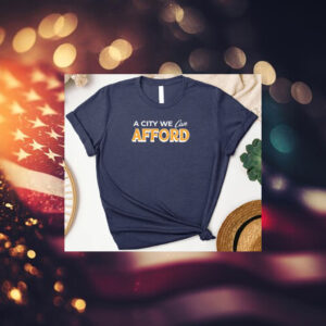 A-City-We-Can-Afford-T-Shirt-–-Affordable-NYC-Campaign-Tees-us