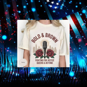 Bold-&-Brown-Fighting-for-Justice-Shirt-–-Queens-&-Beyond-Campaign-Tee-american