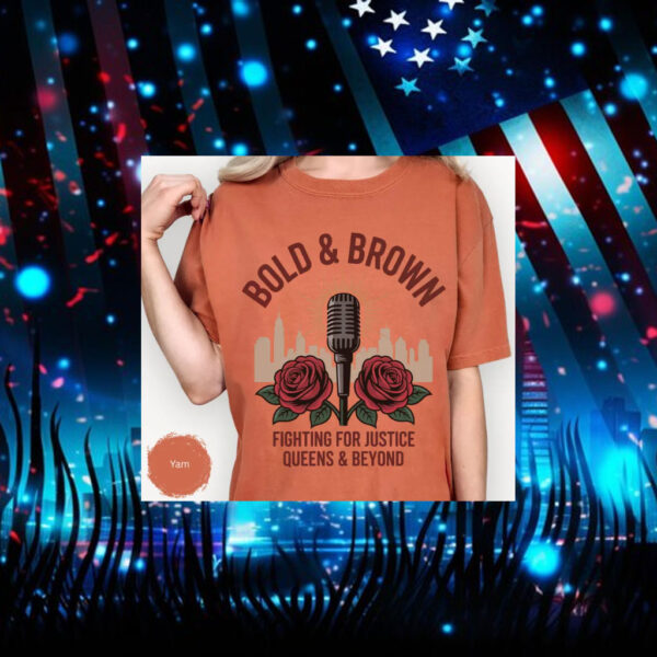 Bold-&-Brown-Fighting-for-Justice-Shirt-–-Queens-&-Beyond-Campaign-Tees