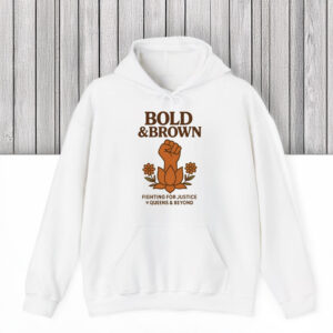 Bold-and-Brown-Fighting-for-Justice-T-Shirt-–-Queens-&-Beyond-Activist-Tees