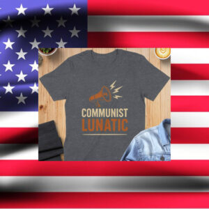 Communist-Lunatic-T-Shirt-–-Zohran-Mamdani-Bold-Statement-Tee-us