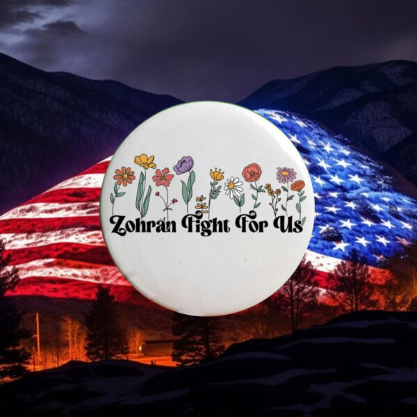 Floral-Zohran-Fight-For-Us-Button-–-Elegant-Campaign-Pin