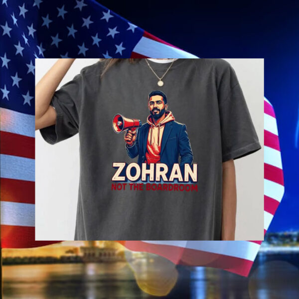 For-The-Block-Political-Campaign-T-Shirt,-Zohran-Not-The-Boardroom