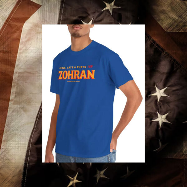 Girls,-Gays-&-Theys-for-Zohran-NYC-Mayor-2025-Support-T-Shirt-american