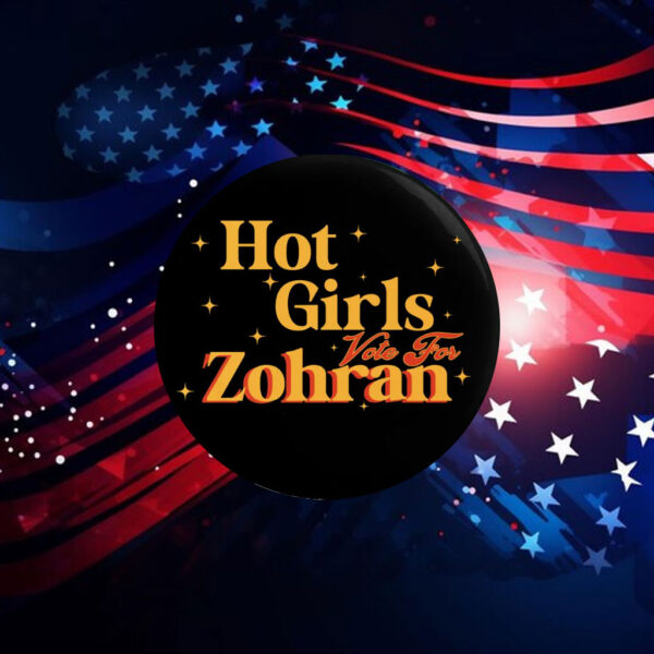 Hot-Girls-Vote-For-Zohran-Campaign-Button-–-Bold-&-Sparkling-Pin