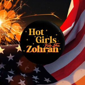 Hot-Girls-Vote-For-Zohran-Campaign-Button-–-Bold-&-Sparkling-Pin-us