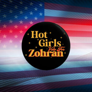 Hot-Girls-Vote-For-Zohran-Campaign-Button-–-Bold-&-Sparkling-Pins