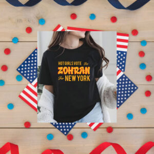 Hot-Girls-Vote-For-Zohran-For-New-York-City-Campaign-T-Shirt-us
