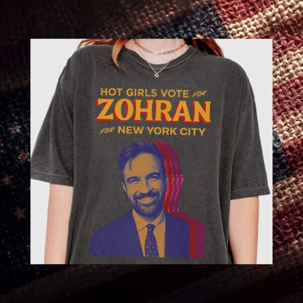 Hot-Girls-Vote-For-Zohran-NYC-Mayor-2025-Campaign-T-Shirt