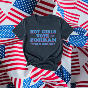 Hot-Girls-Vote-Zohran-Shirt-–-NYC-Mayor-Muslim-Candidate-Tee