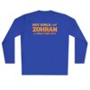 Hot Girls for Zohran For New York City Long Sleeve T-Shirt