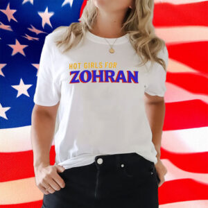 Hot Girls for Zohran Mamdani NYC Mayor 2025 T-Shirt
