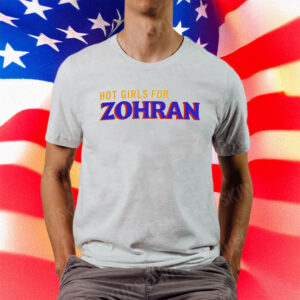 Hot Girls for Zohran Mamdani NYC Mayor 2025 T-Shirt