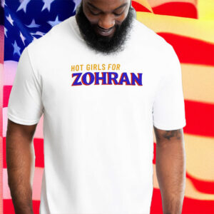 Hot Girls for Zohran Mamdani NYC Mayor 2025 T-Shirt