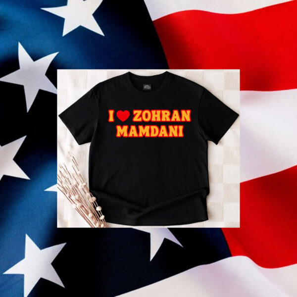 I-Love-Zohran-Mamdani-Shirt-–-Bold-2025-Election-Styles