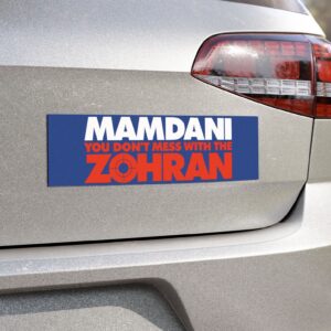 Mamdani You Don’t Mess With the Zohran Car Magnets