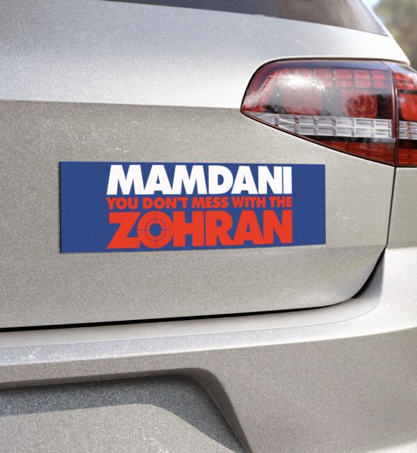 Mamdani You Don’t Mess With the Zohran Car Magnets