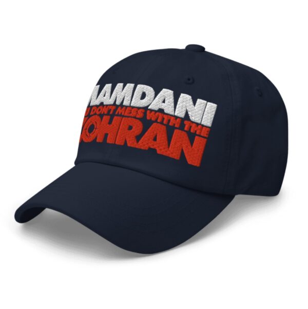 Mamdani You Don’t Mess With the Zohran Hat