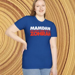 Mamdani You Don’t Mess With the Zohran T-Shirt