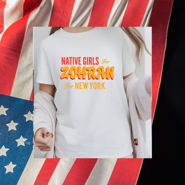 Native-Girls-For-Zohran-NYC-Mayor-Campaign-T-Shirt