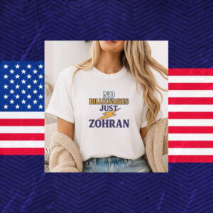 No-Billionaires-Just-Zohran-Mamdani-Shirt-–-Progressive-NYC-Campaign-Tee-america