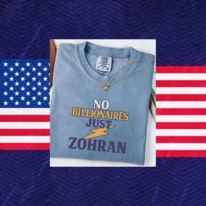 No-Billionaires-Just-Zohran-Mamdani-Shirt-–-Progressive-NYC-Campaign-Tee-us