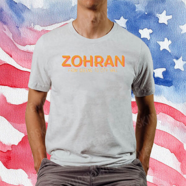 Progressive DSA Tee for NYC Mayor 2025, Zohran From Queens to City Hall T-Shirt