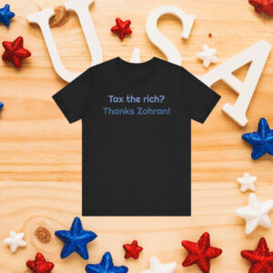 Tax-the-Rich-Thanks-Zohran-Shirt-–-Bold-Progressive-Campaign-Tee