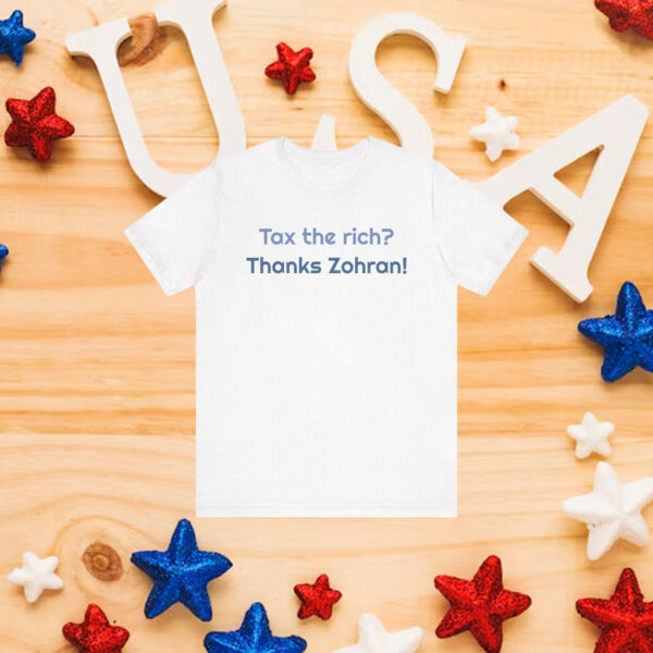 Tax-the-Rich-Thanks-Zohran-Shirt-–-Bold-Progressive-Campaign-Tee-america