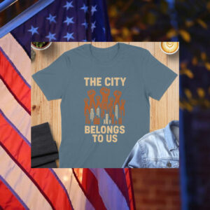 The-City-Belongs-to-Us-T-Shirt-–-Zohran-Mamdani-NYC-Movement-Shirt