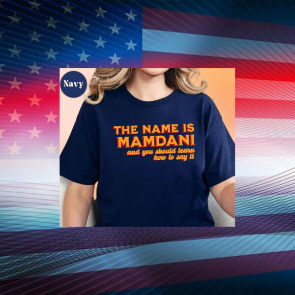 The-Name-Is-Mamdani-T-Shirt-–-Zohran-Mamdani-Campaign-Tees