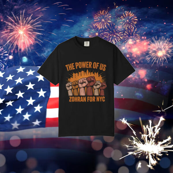 The-Power-of-Us-Zohran-for-NYC-Shirt-–-Unity-Campaign-Tee