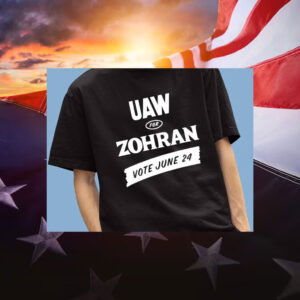 UAW-for-Zohran-Vote-June-24-2025-NYC-Mayor-Campaign-T-Shirt-usa