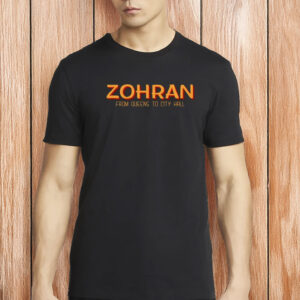 Vote Zohran for NYC Mayor Tee, Zohran Mamdani From Queens to City Hall Shirt