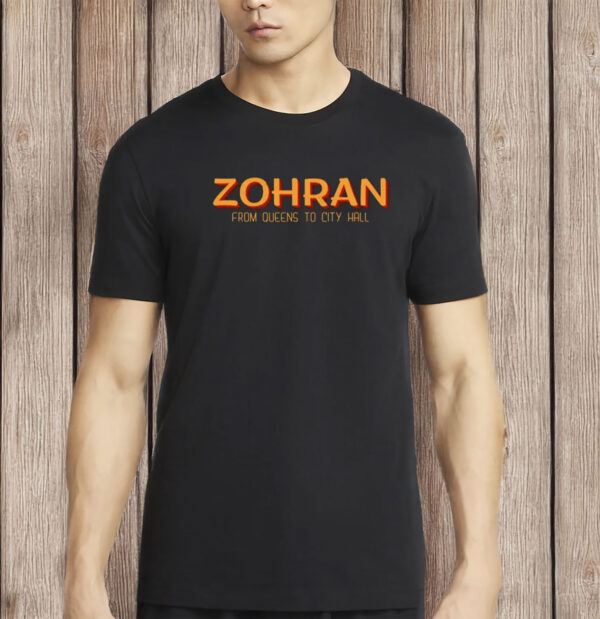 Vote Zohran for NYC Mayor Tee, Zohran Mamdani From Queens to City Hall Shirt