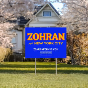 Vote Zohran for New York City Election Campaign, Zohran Mamdani NYC Mayor 2025 Yard Sign