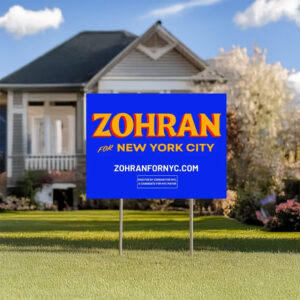 Vote Zohran for New York City Election Campaign, Zohran Mamdani NYC Mayor 2025 Yard Sign