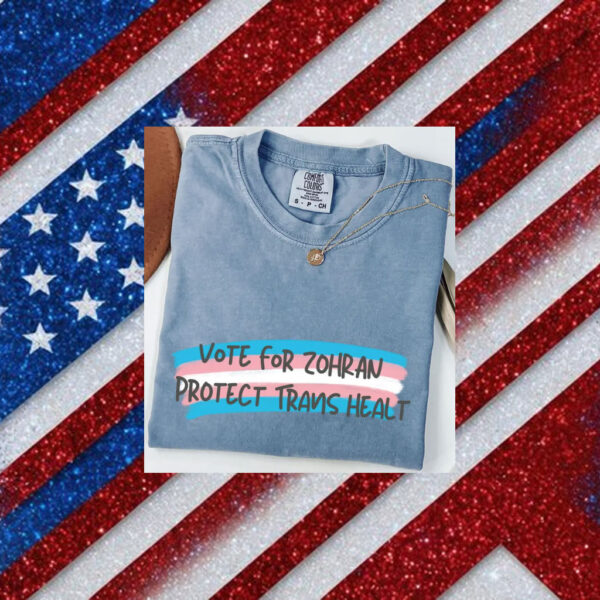 Vote-for-Zohran-–-Protect-Trans-Health-T-Shirt