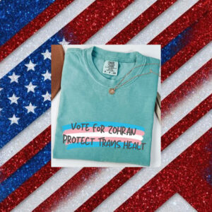 Vote-for-Zohran-–-Protect-Trans-Health-T-Shirt-us