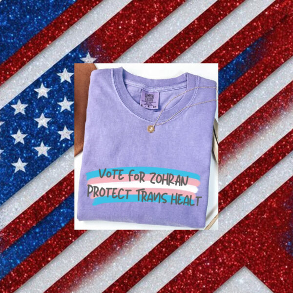 Vote-for-Zohran-–-Protect-Trans-Health-T-Shirt-usa