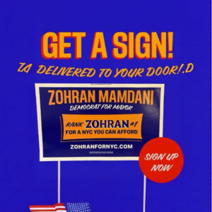 Zohran For NYC Yard Sign