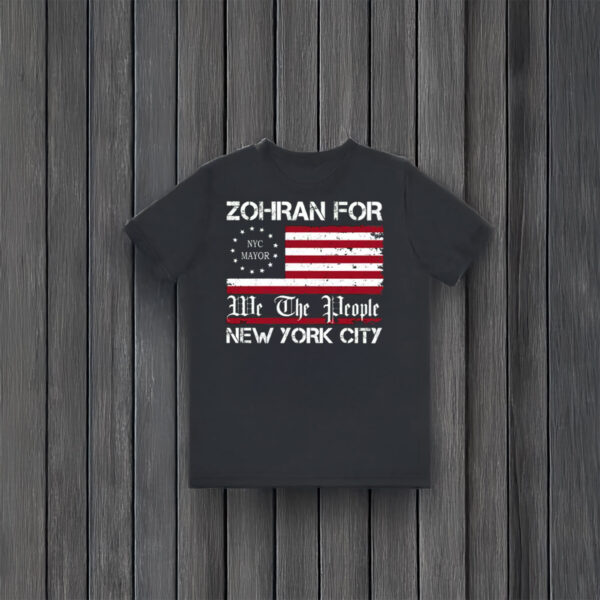 Zohran-For-New-York-City-We-The-People-T-Shirt-–-Patriotic-Campaign-Tee-usa