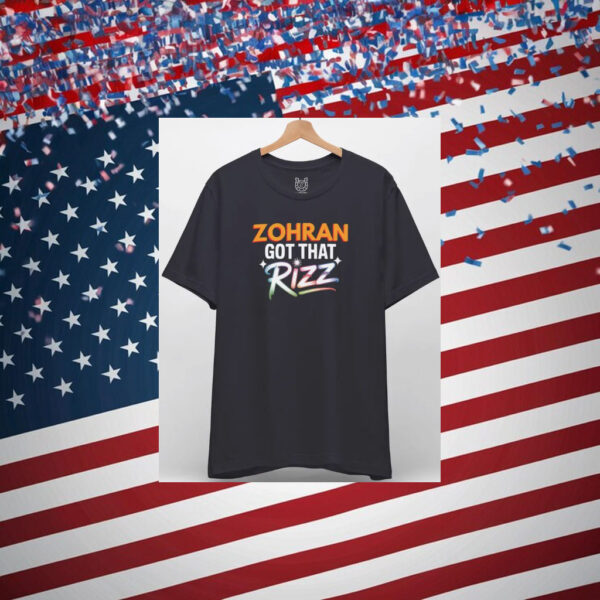 Zohran-Got-That-Rizz-T-Shirt-–-Fun-Political-Hype-Tees-us
