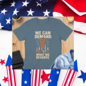 Zohran-Mamdani-We-Can-Demand-What-We-Deserve-Campaign-T-Shirt