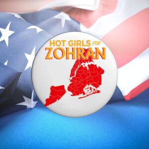 Hot-Girls-For-Zohran-Button-–-Support-Zohran-Mamdani-for-NYC-US