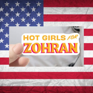 Hot-Girls-for-Zohran-Sticker-–-Bold-Campaign-Decal