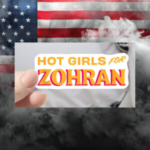 Hot-Girls-for-Zohran-Sticker-–-Bold-Campaign-Decal-usa