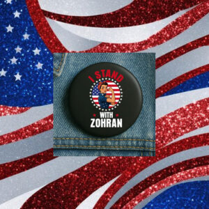 I-Stand-With-Zohran-Button-–-Empowering-Political-Pin-Badge