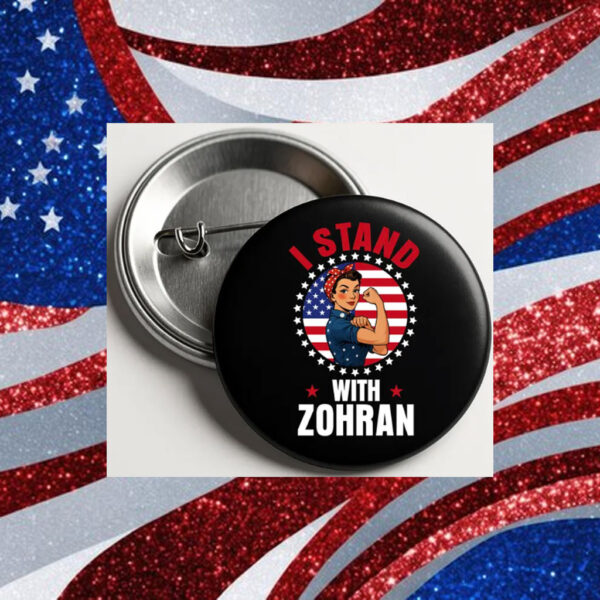 I-Stand-With-Zohran-Button-–-Empowering-Political-Pin-Badges